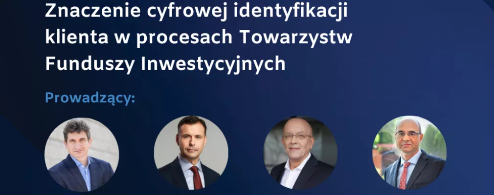 Zaproszenie na Śniadanie biznesowe "Znaczenie cyfrowej identyfikacji klienta w procesach TFI", 12 grudnia, 9:30 Centrum Giełdowe, Sala Imperium, Warszawa ul. Książęca 4